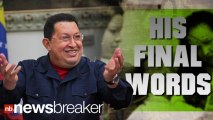 Hugo Chavez's Last Words | NewsBreaker | OraTV