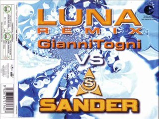 GIANNI TOGNI vs SANDER - Luna (klubmix extended version)
