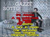 Max Gazze' - Sotto casa - Karaoke