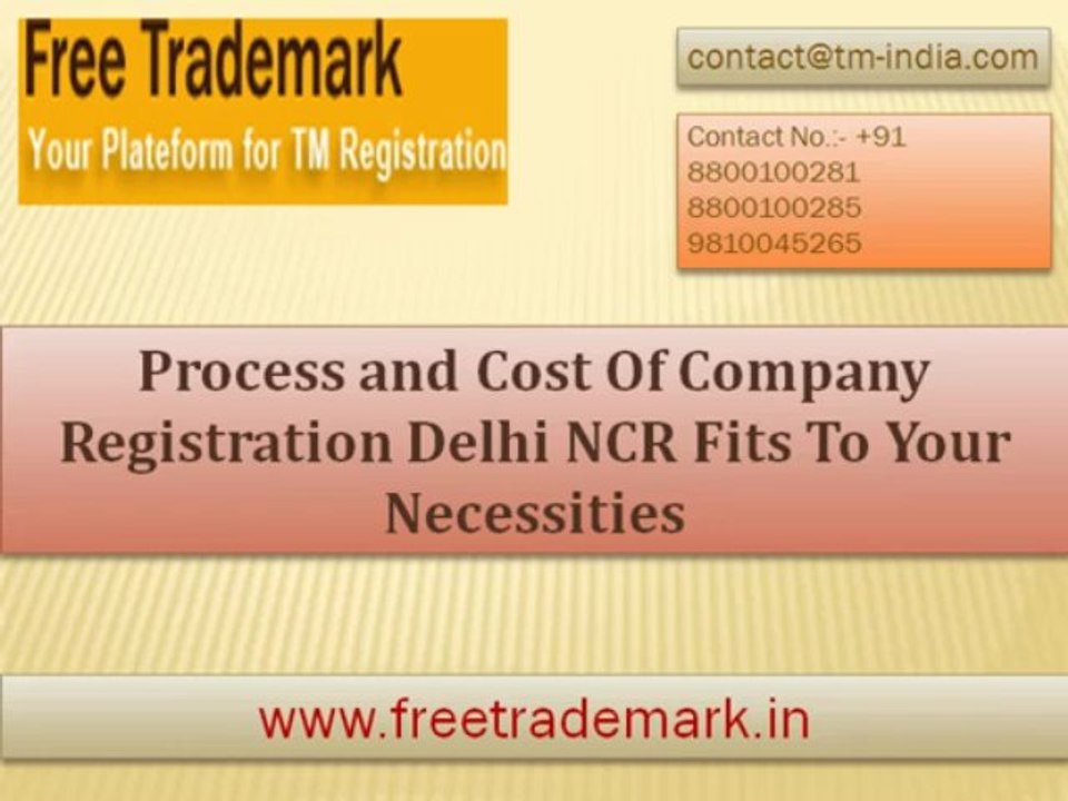 Process and Cost Of Company Registration Delhi NCR Fits To Your Necessities (+91- 8800100281)
