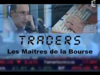 Les Traders, Les Maîtres de La Bourse