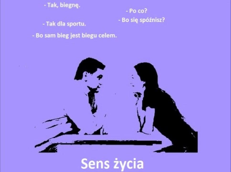 Musisz biec?...