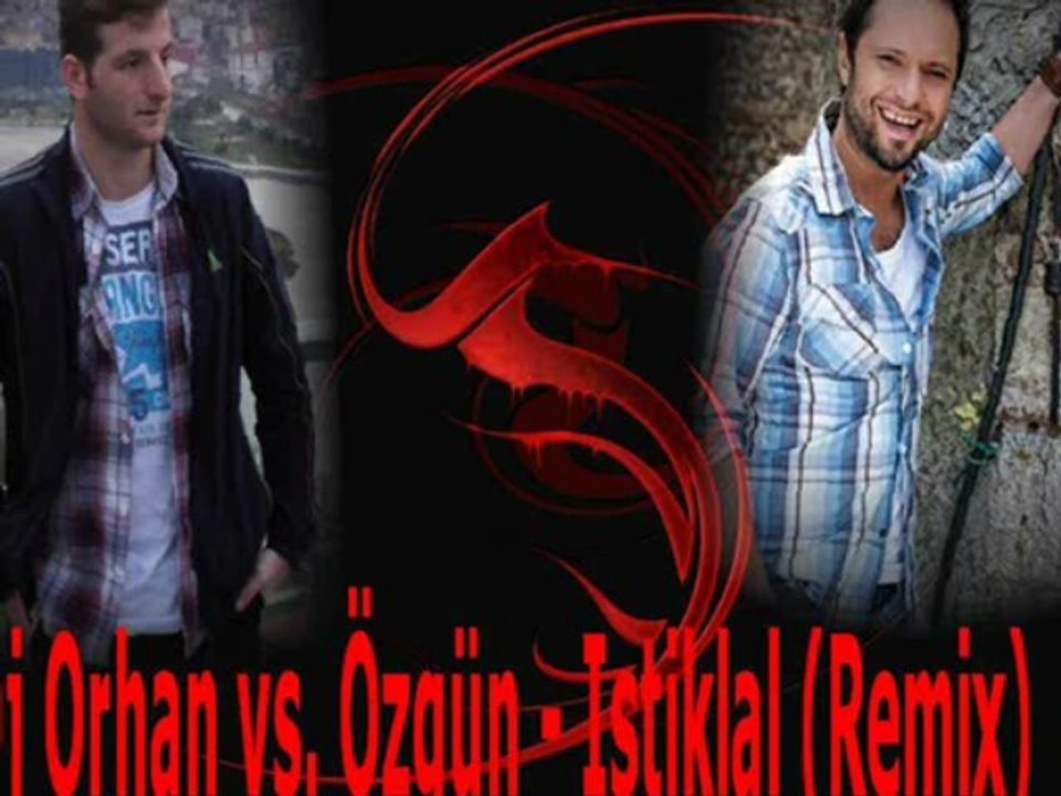 Dj Orhan vs. Özgün - Istiklal (Remix)