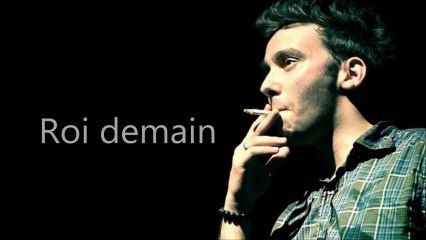 Saez "Roi demain" - avec paroles