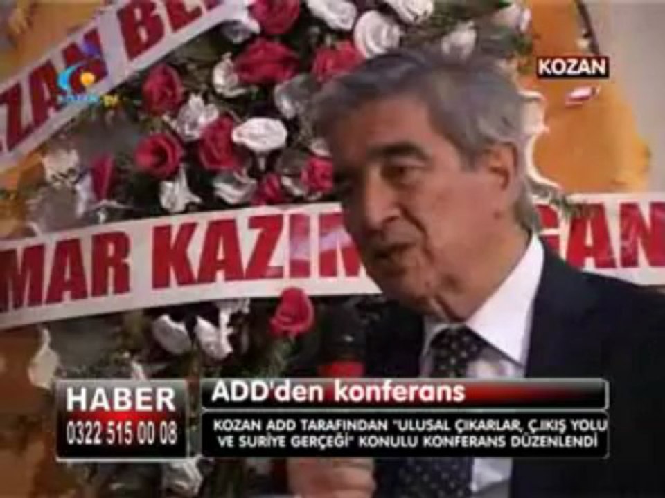 KOZAN ADD'DEN      ULUSAL ÇIKARLAR, ÇIKIŞ YOLU VE SÜRİYE GERÇEĞİ       KONULU KONFERANS