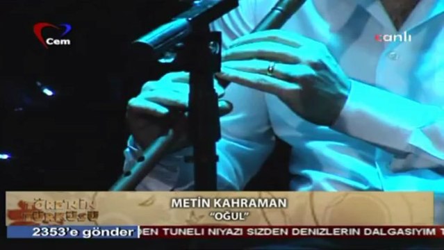 03 metin kahraman oğul 20.03.2013 töre'nin türküsü