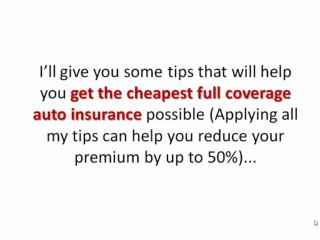 Cheapest Full Coverage Auto Insurance -- Tips For Savings