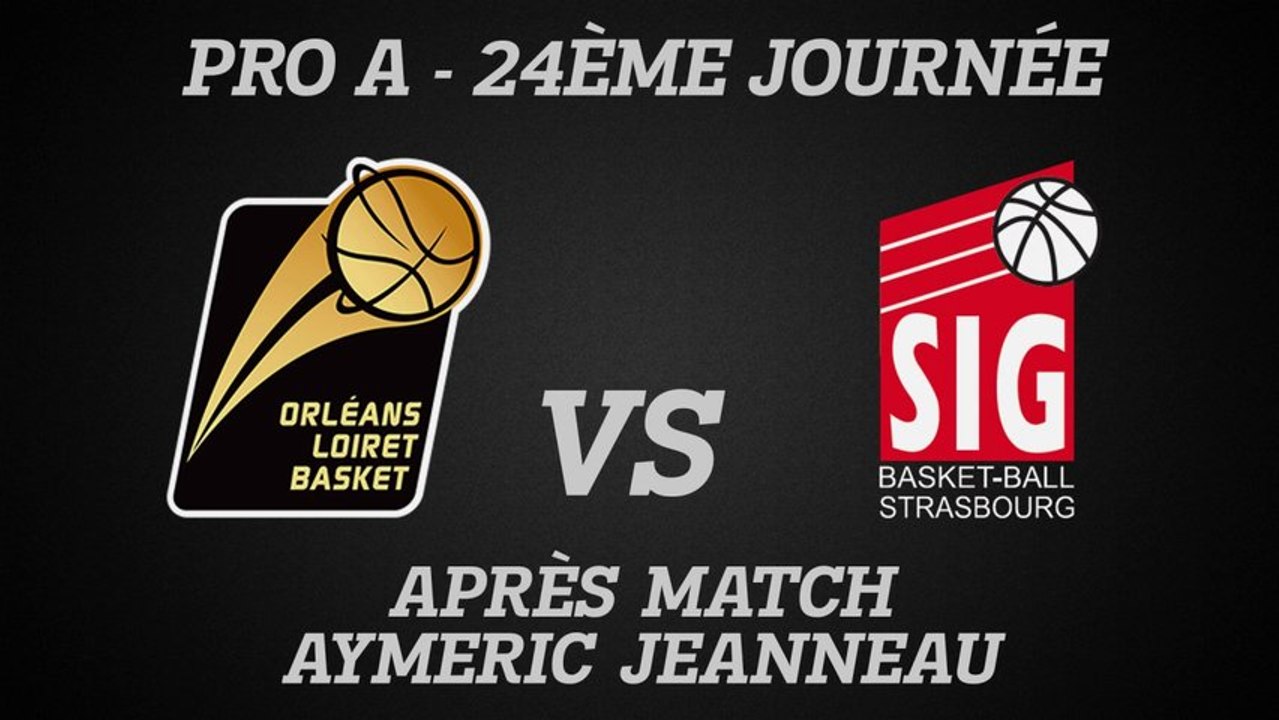 Réaction d'Aymeric Jeanneau - J24 - Réception de Strasbourg