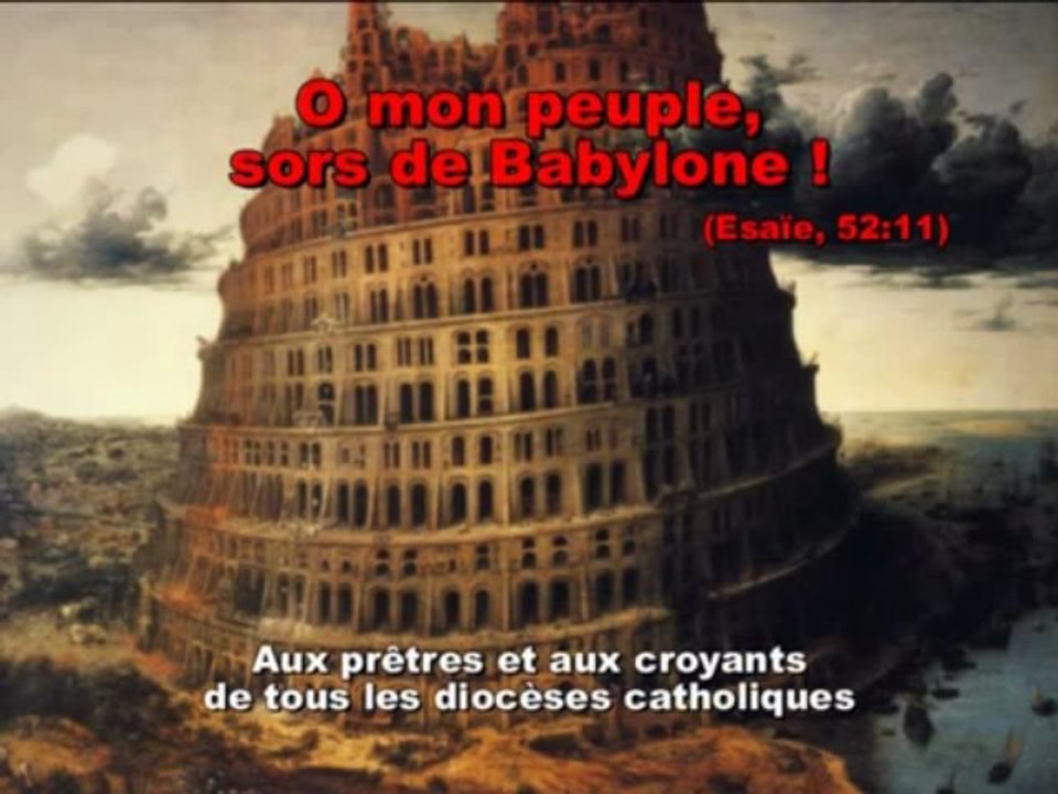O mon peuple, sors de Babylone ! (Esaïe, 52:11)