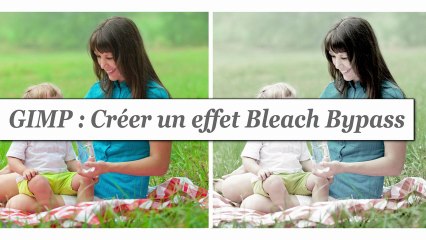 Tutorial GIMP : créer un effet Bleach bypass