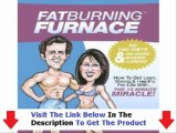 Does The Fat Burning Furnace System Work   Does Fat Burning Furnace Work