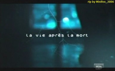 La vie après la mort - Episode 05 - Les morts nous parlent - Dailymotion (by.Minifee)