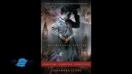 The Infernal Devices Clockwork Angel; Clockwork Prince; Clockwork Princess Download