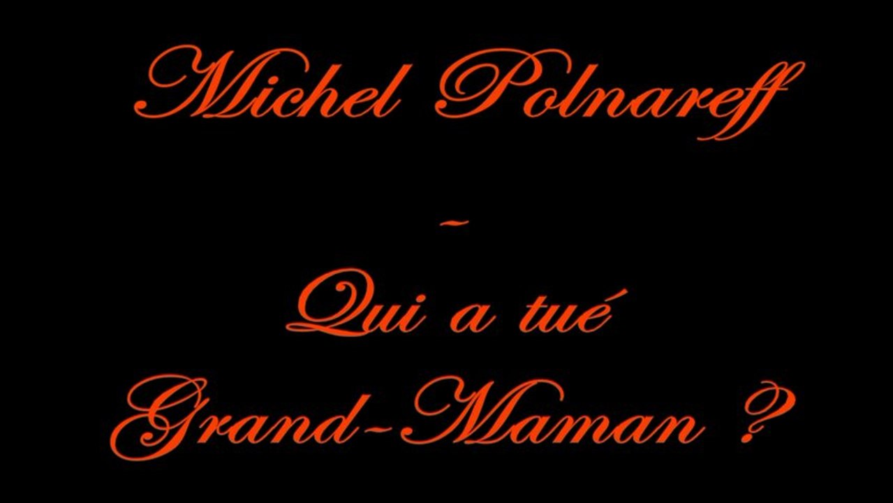 Polnareff - Qui a tué grand Maman - Piano Solo