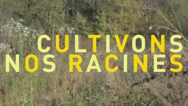 bande annonce Cultivons nos racines