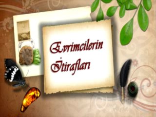 evrimcilerin_itiraflari_08 Evrimciler İtiraf Etti : Doğal Seleksiyon Evrimleştirmez