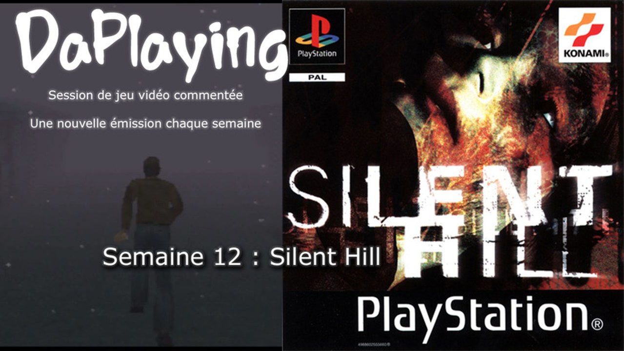 Silent Hill - PlayStation - DaPlaying Semaine 12 - 2013