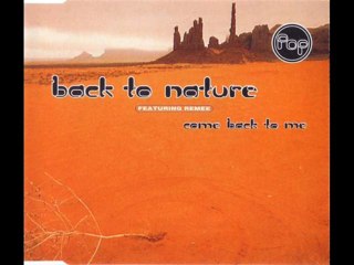 Back To Nature & Remee - Come Back To Me (Radio)