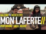 MON LAFERTE - ANGEL NEGRO (BalconyTV)