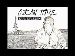 Özcan Türe _ Kervan Dağılmış