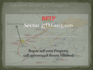 Residential Projects BPTP Sector 37D gurgaon Resale & Original Booking call 9560009418
