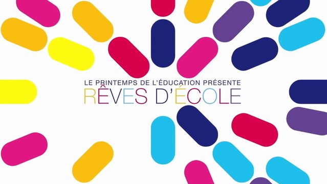 Printemps de l'éducation : rêves d'école