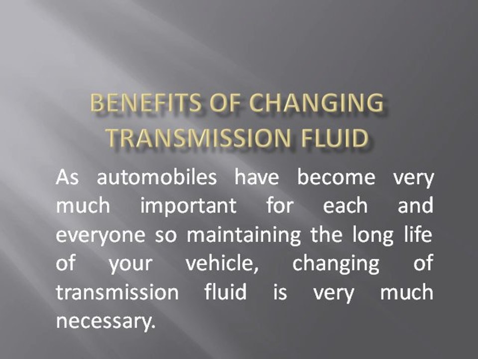 Benefits of changing Transmission Fluid