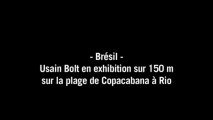 Brésil: Usain Bolt fait parler la foudre à Copacabana