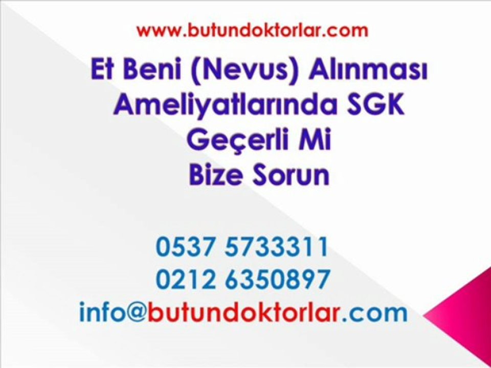 Nevus Nedir,Et Beni Tedavisi,Et Beni ALdırma