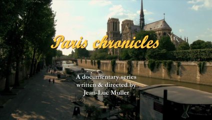 PARIS CHRONICLES - Mémoires du Paris Populaire - 6 films