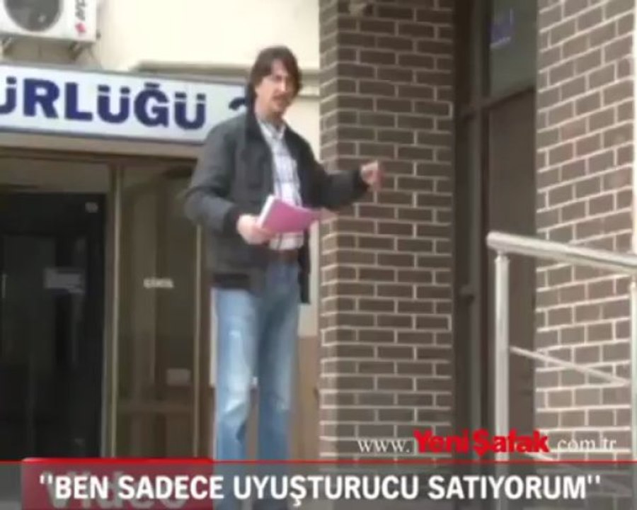 "Ben sadece uyuşturucu satıyorum"