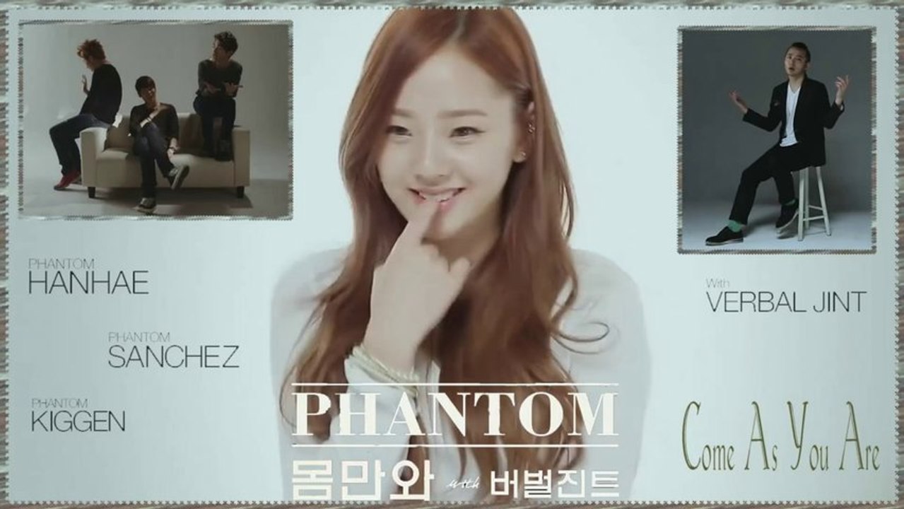 Phantom ft. Verbal Jint - Come As You Are  Full HD k-pop [german sub]