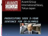 Prosecutors seek 5-year sentence for ex-Olympus | avanti group international news, tokyo japan