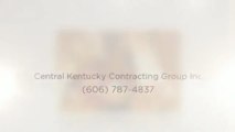 Central Kentucky Contracting Group Inc - (606) 787-4837