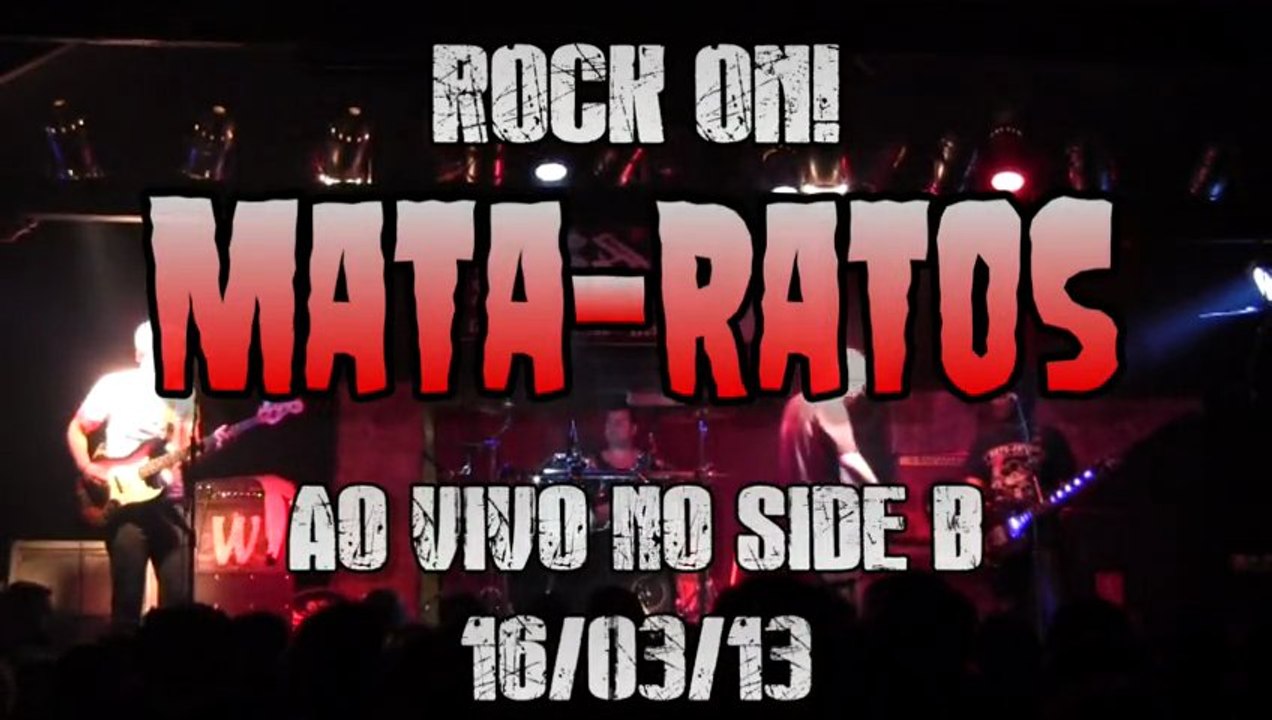 Rock On! Mata-Ratos ao vivo no Side B