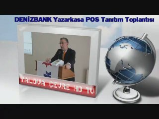Denizbank yazarkasa pos tanıtım toplantısı Yalova'da Yapıldı