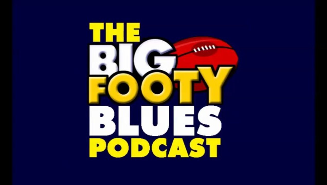 The Bigfooty Blues Podcast ep 1