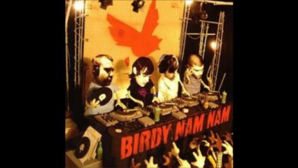 Birdy Nam Nam - Abbesses