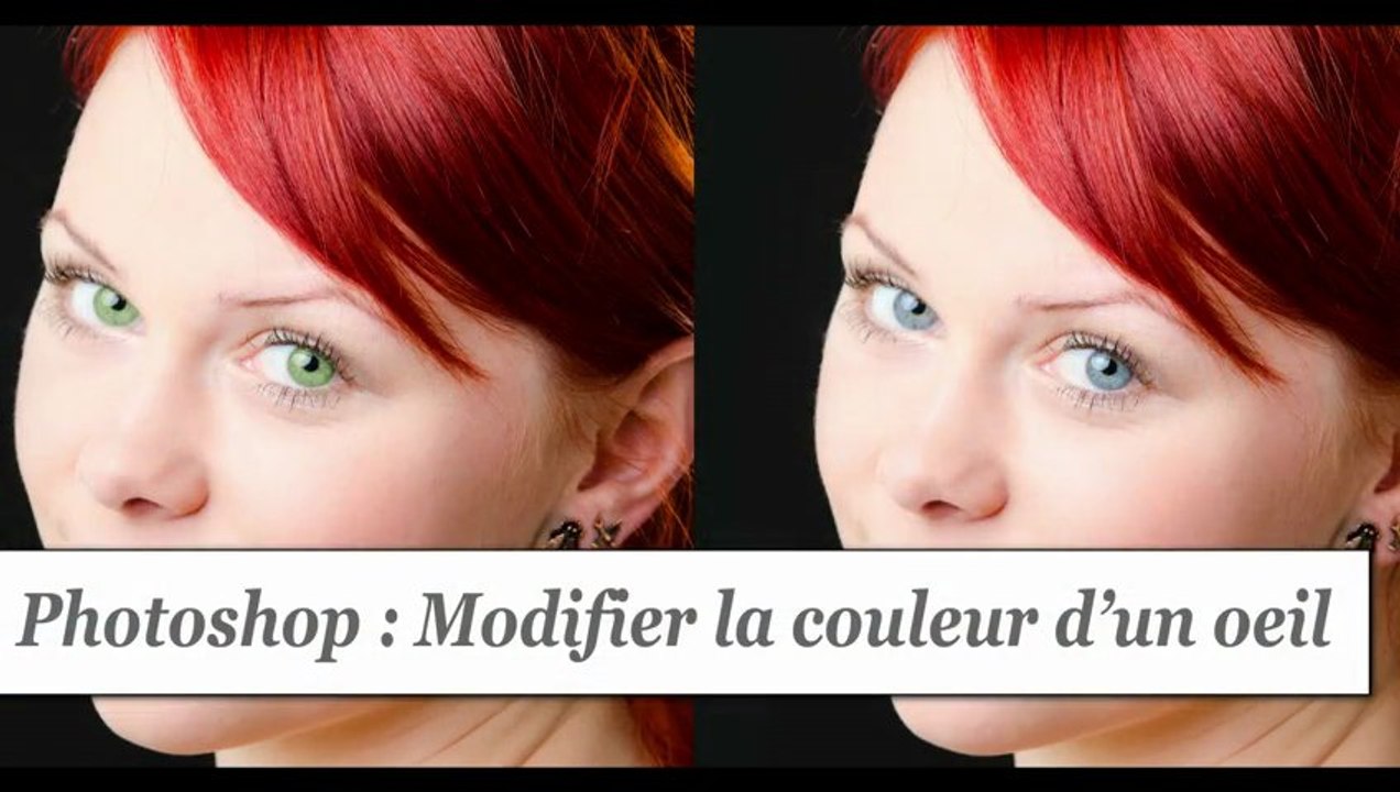 Tutorial Photoshop : Modifier la couleur d'un œil sur Photoshop