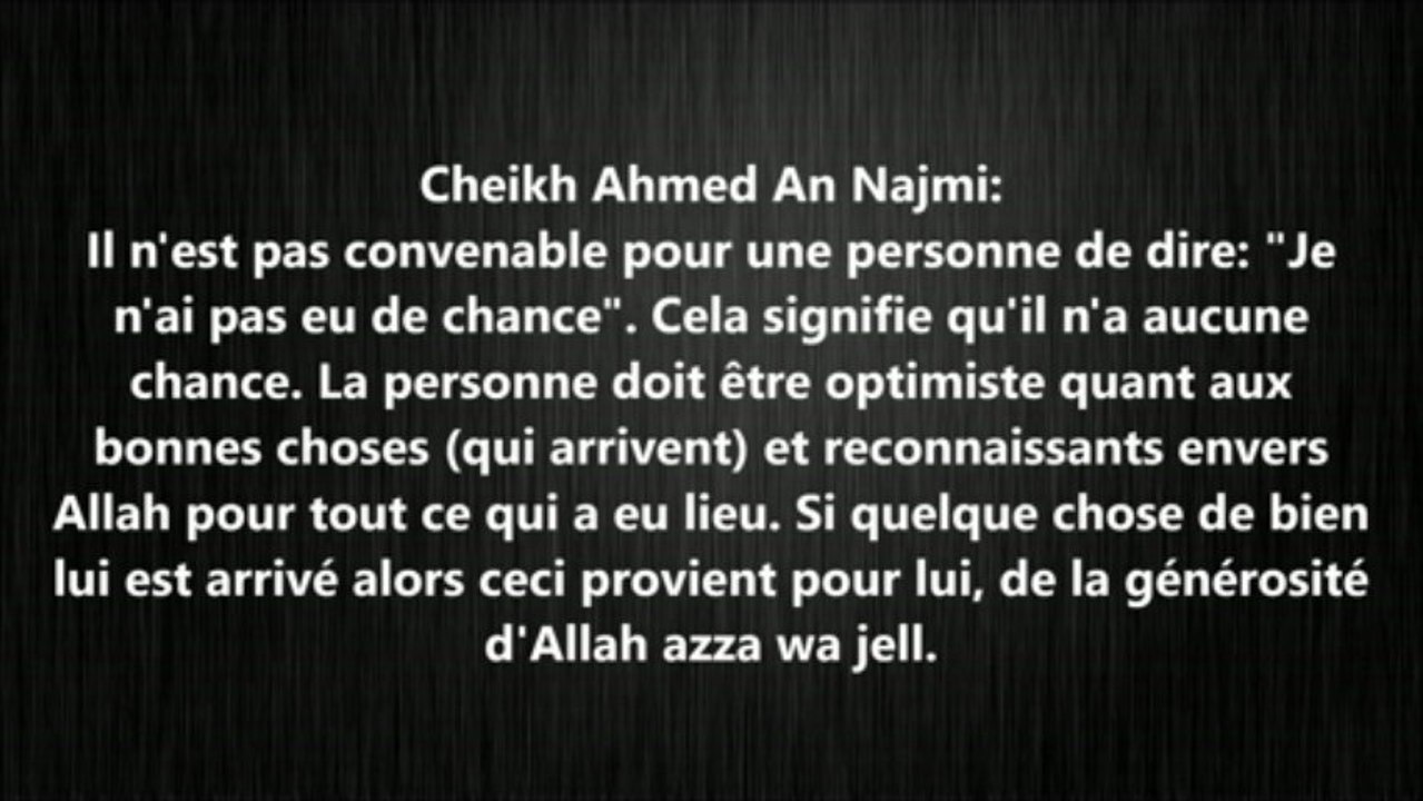 Le fait de dire Je n ai pas de chance- cheikh an Najmi