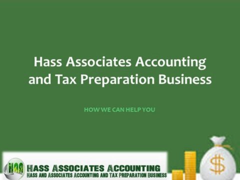Hass Associates Accounting and Tax Preparation Business | HOW WE CAN HELP YOU