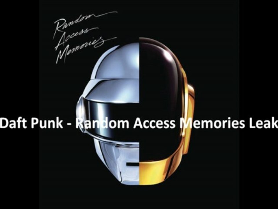 [LEAKED] Daft Punk - Random Access Memories Leaked ★ FREE FULL DOWNLOAD ★
