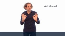 L'art abstrait : définition en LSF (langue des signes française)