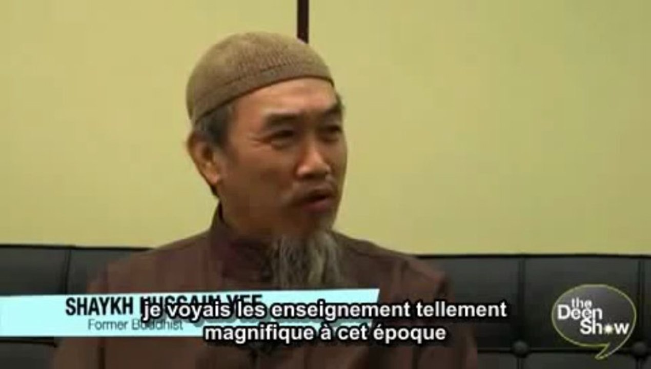 " THE DEEN SHOW " - HUSSEIN YEE ( UN ANCIEN BOUDHISTE ) !