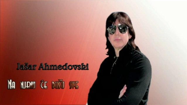 Jasar Ahmedovski - Na njenu ce dusu sve (2012)