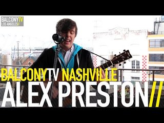 ALEX PRESTON - FAIRY TALES (BalconyTV)