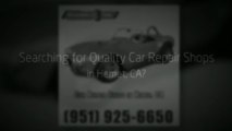Car Repair Shops in Hemet, CA (951) 925-6650