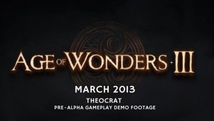 GDC 2013 - Age of Wonders III Gameplay