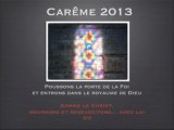 Carême 2013 7/7 Comme le Christ mort et ressuscité, mourrons et ressuscitons avec lui