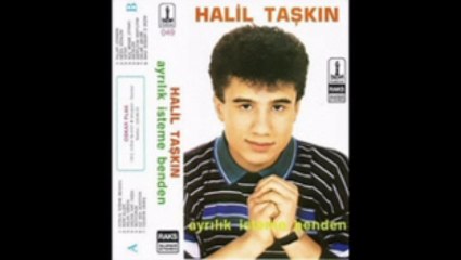 Halil Taşkın - Özledim Demiş